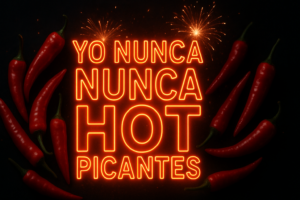 yo nunca nunca hot picantes