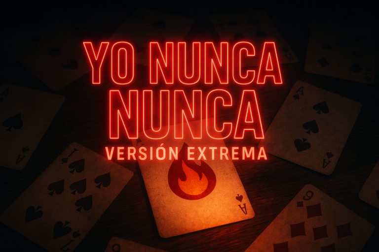 yo nunca nunca version extrema