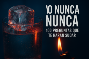 yo nunca nunca version incomoda