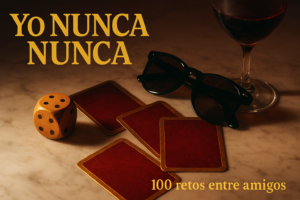 yo nunca nunca preguntas entre amigos